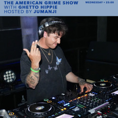 THE AMERICAN GRIME SHOW - S06 - EP21 - GHETTO HIPPIE