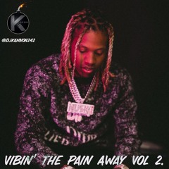 VIBIN' THE PAIN AWAY VOL 2. @DJKANNON242