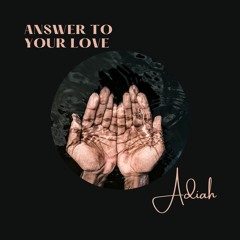 Answer to your love