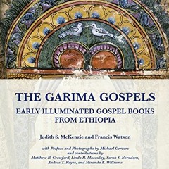 [PDF] Read The Garima Gospels: Early Illuminated Gospel Books from Ethiopia by  Judith S McKenzie,Fr