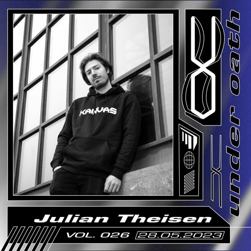 Under Oath Vol. 026 // Julian Theisen