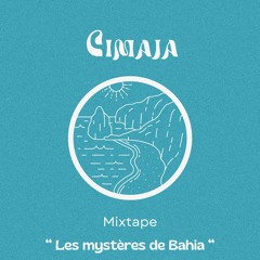 Mixtape - Les mystères de Bahia 🇧🇷