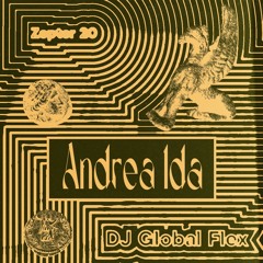 ZEPTER 20 - Andrea Ida & DJ Global Flex - 27/02