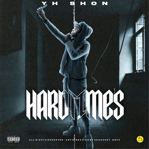 Yh Shon Hardtimes (Official audio)