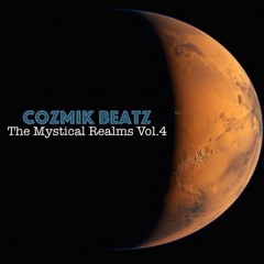 Cozmik Beatz: The Mystical Realms Vol. 4