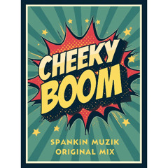 Cheeky Boom (original mix)