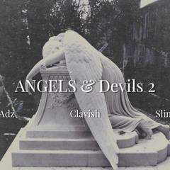 Ard Adz ft. Clavish & Slim - Angels & Devils 2 (Remix)