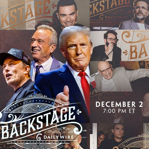 Daily Wire Backstage: One More for 2024