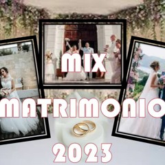 MIX MATRIMONIO 2023