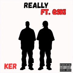 Really (ft. QSKI)