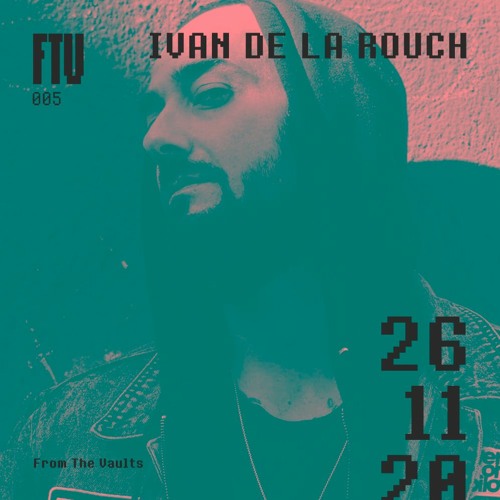 FTV005 / IVAN DE LA ROUCH