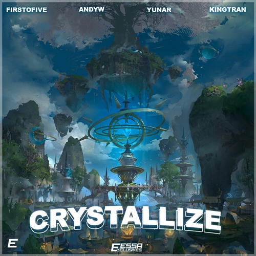 Yunar, FirstOFive, AndyW & KingTran - Crystallize [Exclusive Release]