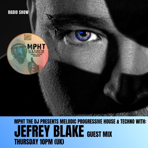 MPHT the DJ Presents Melodic Progressive House & Techno