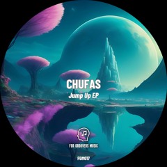 Chufas - Jump UP ( Original Mix ) PREVIEW