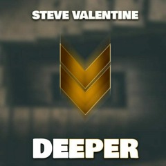 Steve Valentine - Deeper