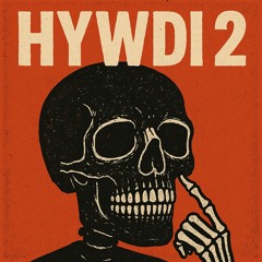 HYWDI 2 (PROD. ZONIC)