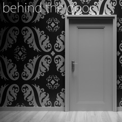 Behind the Door - Dark Ambient Music