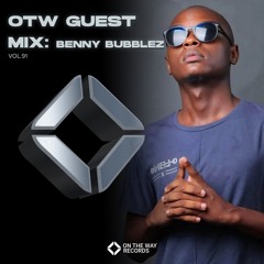 OTW Guest Mix Vol.91: Benny Bubblez