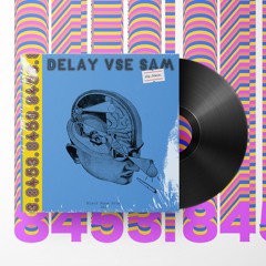 Delay Vse Sam