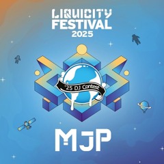 MjP – Liquicity Festival 2025 – DJ Contest