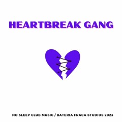 Heartbreak Gang ( Prod. by Thugsbunny )