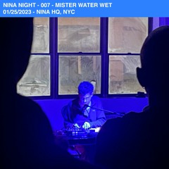 Nina Night - 007 - Mister Water Wet (Clip)