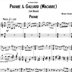 Pavane & Galliard (Macabre) (Michael Calabris, organ)