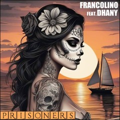 TH503 Francolino Feat. Dhany - Prisoners (Syntesi REMIX)