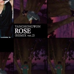 ROSE REMIX 2