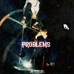 PROBLEMS(feat. L$PD)