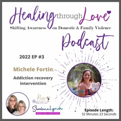 2022 EP #3 Michele Fortin - Addiction recovery intervention