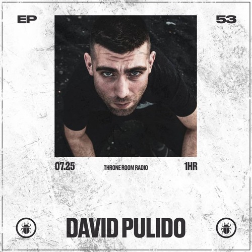 Throne Room Radio #053 - David Pulido