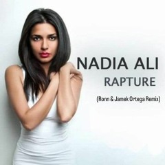 Nadia Ali - Rapture (Ronn & Jamek Ortega Remix)
