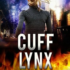 View EPUB 📕 Cuff Lynx (The Lynx Series Book 4) by  Fiona Quinn [KINDLE PDF EBOOK EPU