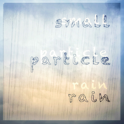 small particle rain