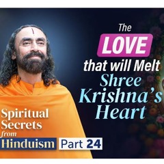 The Love That Will Melt Shree Krishna's Heart