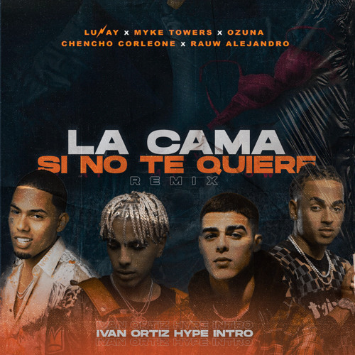 Si No Te Quiere X La Cama Remix (Ivan Ortiz Hype Intro)