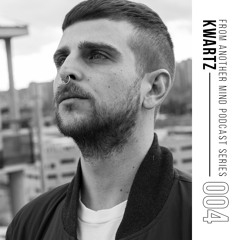From Another Mind Podcast 004 | Kwartz