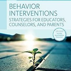 15-Minute Focus: Behavior Interventions: Strategies for Educators, Counselors, and Parents BY A