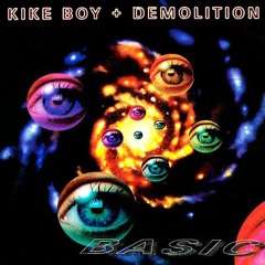 Kike Boy & Demolition - Basic ²