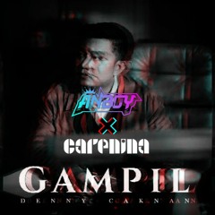 GAMPIL [ SAHRUL UBAIDILLAH X ANBOY X Carenina ] #ENJOT