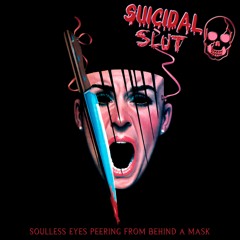 Suicidal Slut - A Cadaver in A Carnival