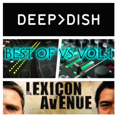 The Best Of DEEP DISH VS LEXICON AVE