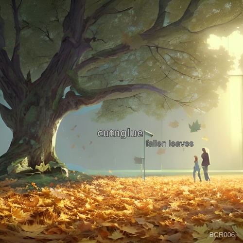 Fallen Leaves (BCR006)