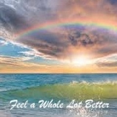 Feel A Whole Lot Better