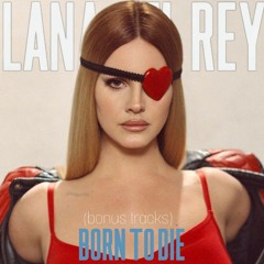 Born to die (full Bonus tracks)