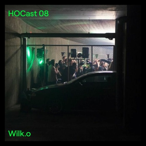 HOCast #08 - Wilk.o