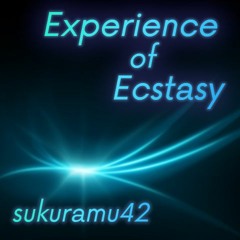 【#BMS_Shuin】sukuramu42 - Experience of Ecstasy