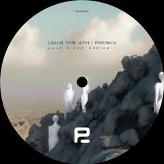 Louis The 4th & Fresko "Half Sided Series 1" (12'') - Previews