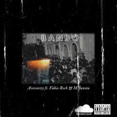 Bando (Ft. Fábio Rock & M.Janota)